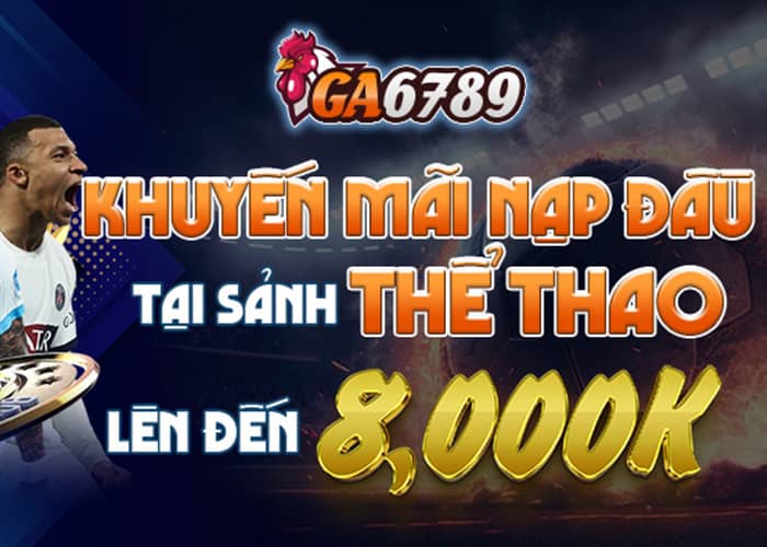 Khuyến mãi nạp đầu thể thao lên đến 8000K