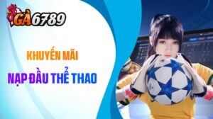 Nạp Đầu Thể Thao GA6789